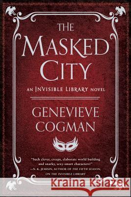 The Masked City Genevieve Cogman 9781101988664