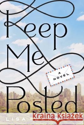 Keep Me Posted Lisa Beazley 9781101989876