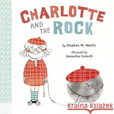 Charlotte and the Rock Stephen W. Martin Samantha Cotterill 9781101993897 Dial Books