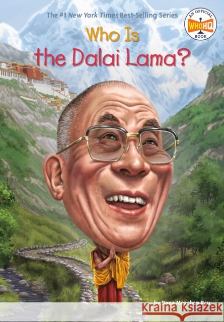 Who Is the Dalai Lama? Dana Meachen Rau Who Hq                                   Dede Putra 9781101995549 Penguin Workshop