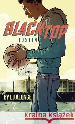 Justin #1 Lj Alonge Raul Allen 9781101995624 Grosset & Dunlap
