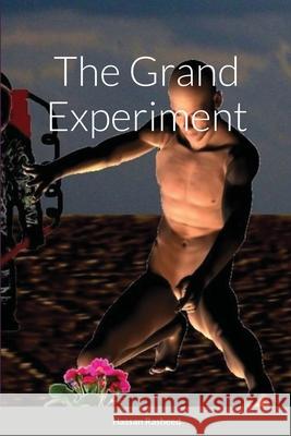 The Grand Experiment Hassan Rasheed 9781105014260