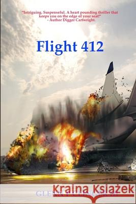 Flight 412 Glenn P Clinger, III 9781105030208