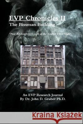 EVP Chronicles II John Gruber Dr John Gruber 9781105064067