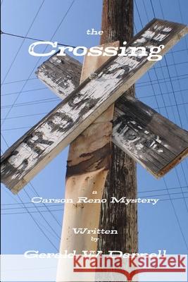 The Crossing Gerald Darnell 9781105109294