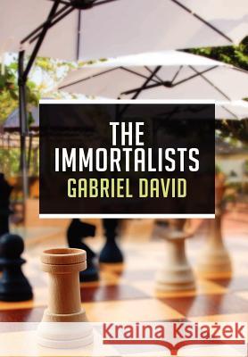 The Immortalists Gabriel David 9781105119057