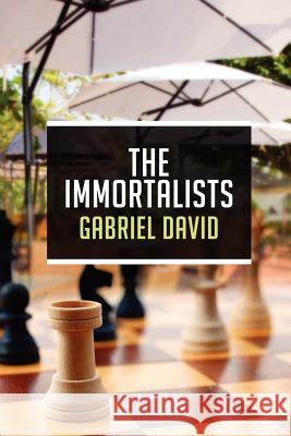 The Immortalists Gabriel David 9781105119064