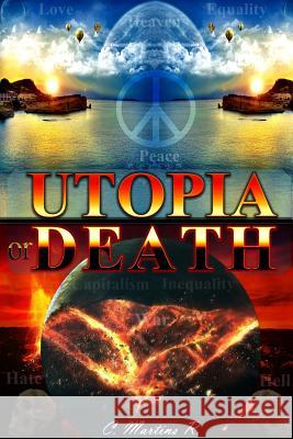 UTOPIA or DEATH Martins R., C. 9781105122637 Lulu.com