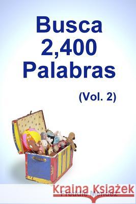 Busca 2,400 Palabras (Vol. 2) Freddie Mendez 9781105142802 Lulu.com