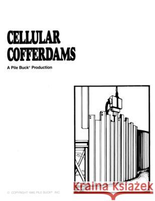 Cellular Cofferdams Pile Buck 9781105155246 Lulu.com