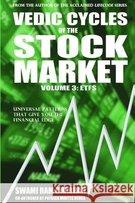 Vedic Cycles of the Stock Market, Volume 3: ETFs Swami Ram Charran 9781105163586 Lulu.com