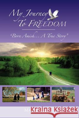 My Journey To Freedom Mattie Mullet 9781105196348