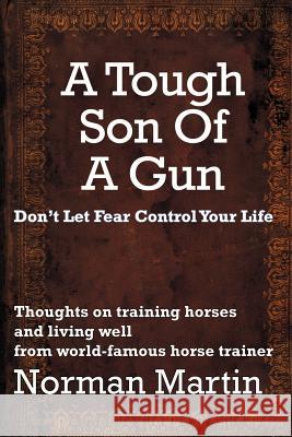 A Tough Son Of A Gun Norman Martin 9781105211034