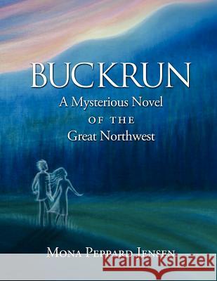 Buckrun Mona Peppard Jensen 9781105222191