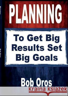 Planning Bob Oros 9781105222597 Lulu.com