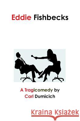 Eddie Fishbecks Carl Dumicich 9781105223655 Lulu.com