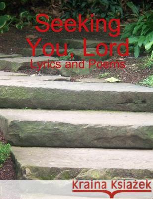 Seeking You, Lord Selena Millman 9781105226403