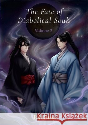 The Fate of Diabolical Souls: Volume 2 Rj Jiang 9781105234071