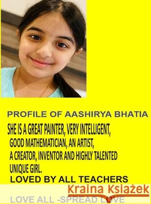 Unique Paintings by Aashirya Bhatia: Wonder Paintings Aashirya Bhatia 9781105267468 Lulu.com