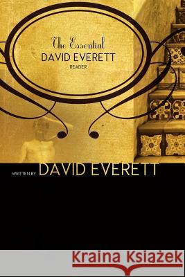 The Essential David Everett Reader David Everett 9781105323966