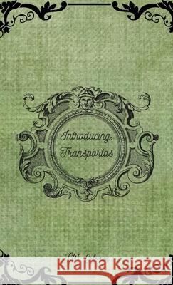 Introducing: Transportas J W Coleman 9781105337598 Lulu.com