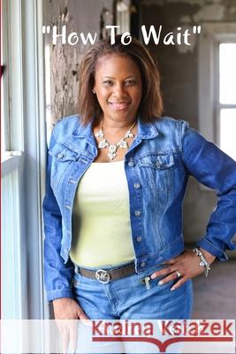 How to Wait Audrey Veitch 9781105392429