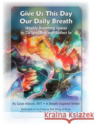 Our Daily Breath - Paperback Gaye Abbott 9781105497872