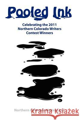 Pooled Ink: Celebrating the 2011 NCW Contest Winners Top, Editor Jennifer 9781105517266 Lulu.com