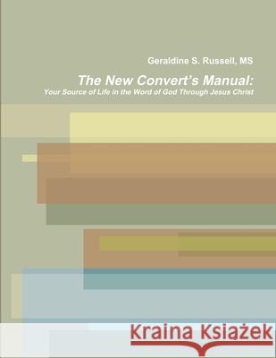 The New Convert's Manual Geraldine Russell 9781105517396