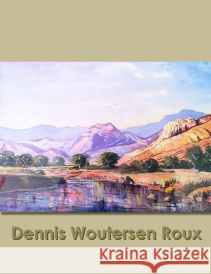 Dennis Woutersen Roux Clive Roux 9781105520815