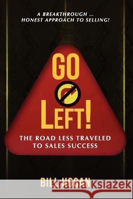 GO Left! Bill Hogan 9781105530548