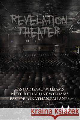 Revelation Theater Isaac Williams 9781105533662