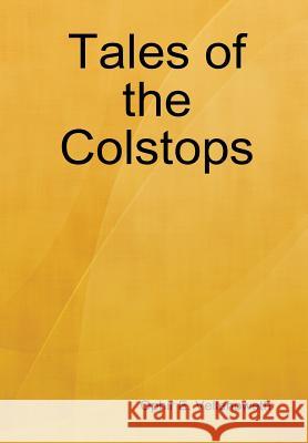 Tales of the Colstops Ophir E. Vellenoweth 9781105546327