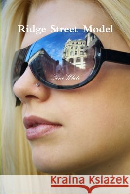 Ridge Street Model Toni White 9781105549717