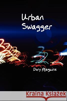 Urban Swagger Dory Maguire 9781105552595