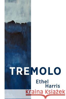 Tremolo Ethel Harris 9781105554735 Lulu.com