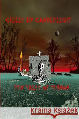 Chills Candlelight 2 Rick McQuiston 9781105565755