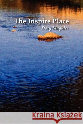The Inspire Place Dory Maguire 9781105572845