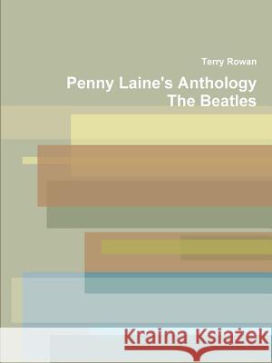 Penny Laine's Anthology Terry Rowan 9781105582301