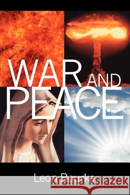 War And Peace Leon Bourke 9781105595271