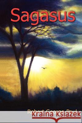 Sagasus Robert George-Paul 9781105599200
