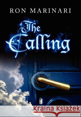 The Calling Ron Marinari 9781105599453 Lulu.com
