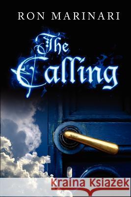 The Calling Ron Marinari 9781105599477 Lulu.com