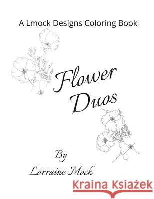 Flower Duos Lorraine Mock 9781105624018