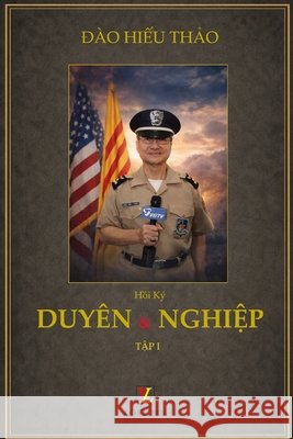 DUYÊN và NGHIỆP (Quyển I) Dao, Thao 9781105628009