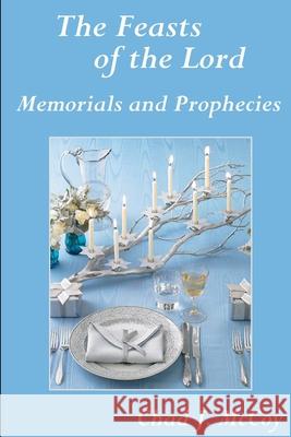 The Feasts of the Lord Chad J 9781105644887