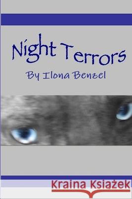Night Terrors Ilona Benzel 9781105684593