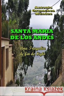 Santa Maria De Los Andes Antonio Ormachea Mendez 9781105690174
