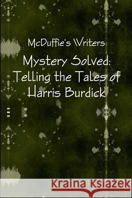 Mystery Solved McDuffie's Writers 9781105694158