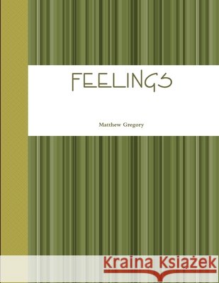 Feelings Matthew Gregory 9781105708749